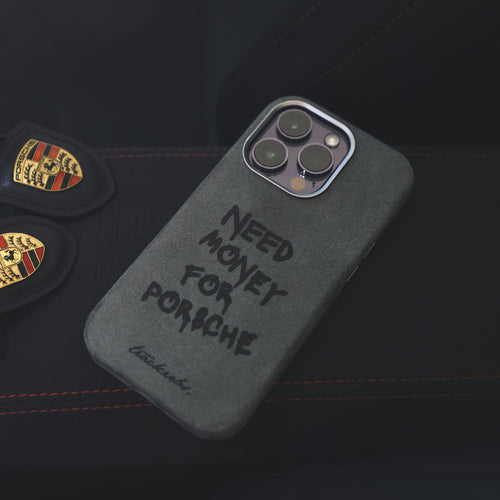 Coque en Alcantara® "Need Money For Porsche"