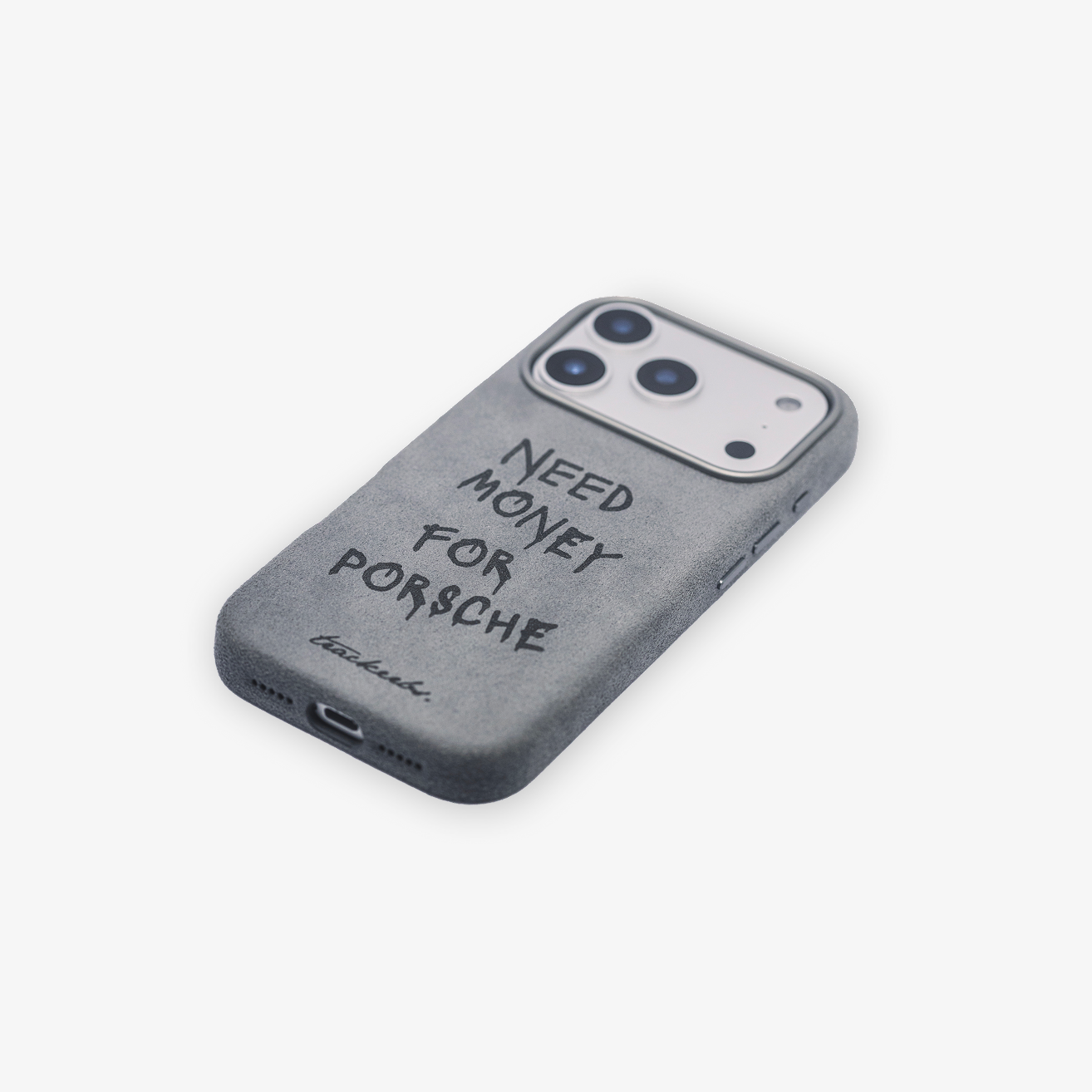 Coque en Alcantara® "Need Money For Porsche"