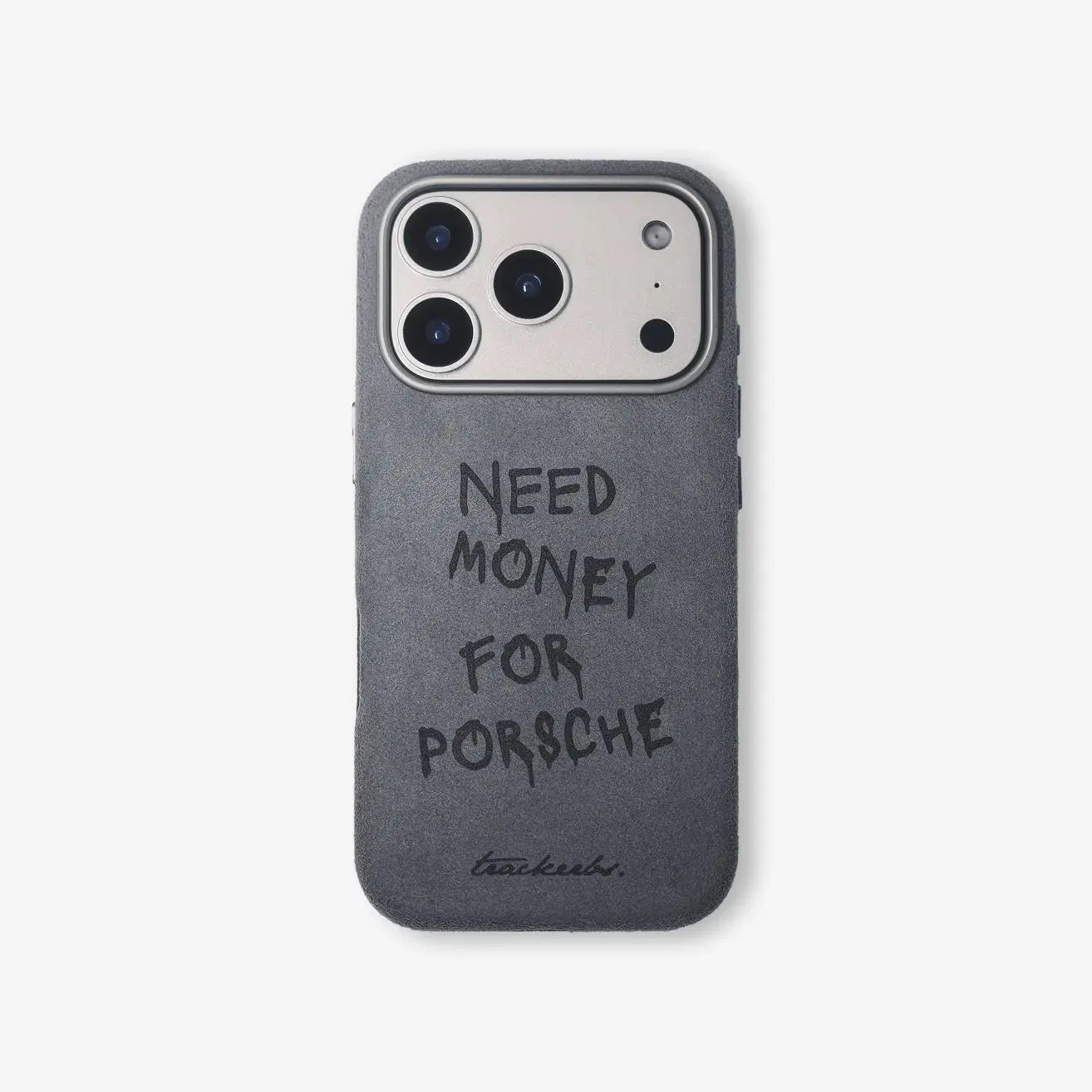 Need Money for Porsche design phone case, Alcantara Dolomite Silver, premium grip and protection, by Trackerbs.