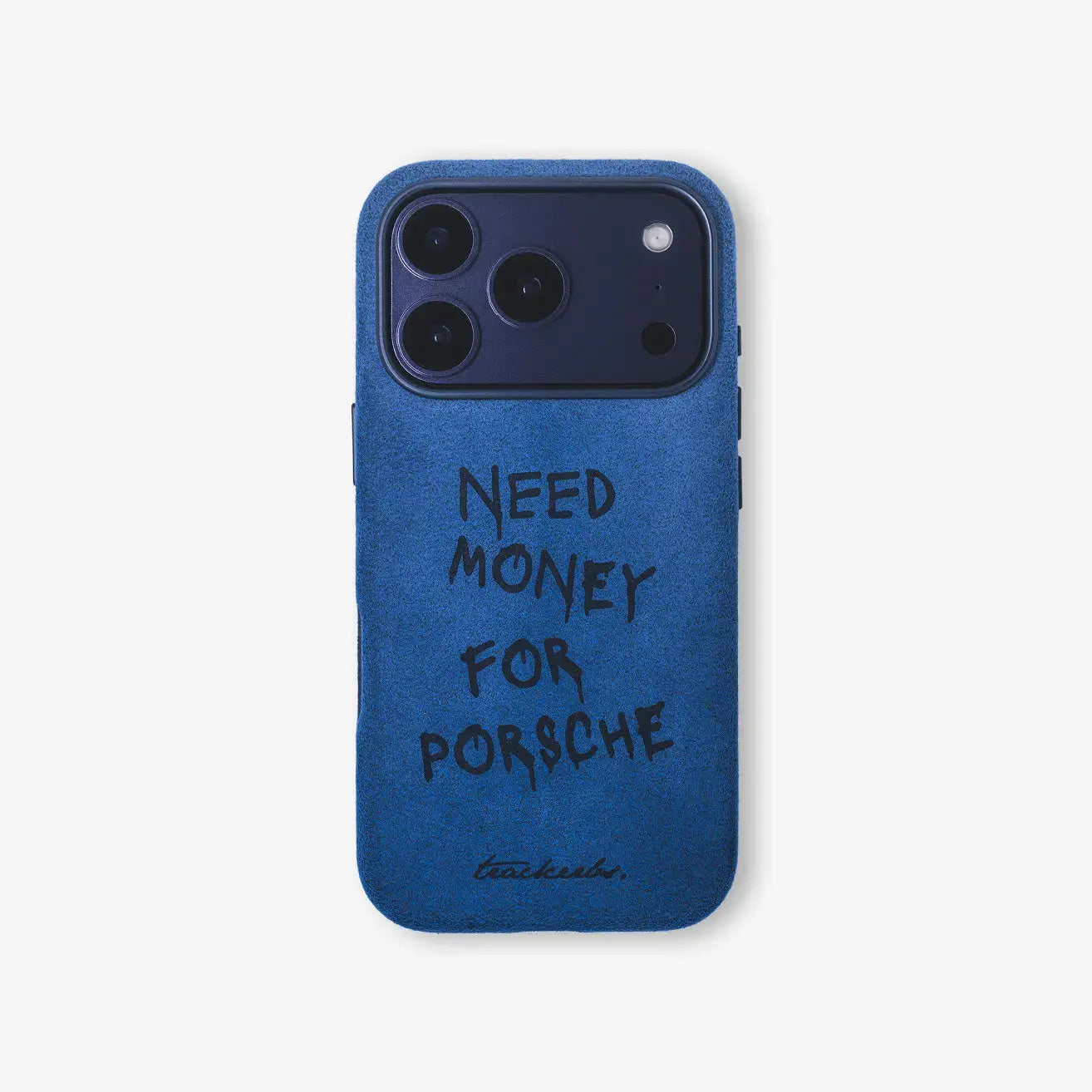 Need Money for Porsche design phone case, Alcantara Riviera Blue, premium grip and protection, by Trackerbs.